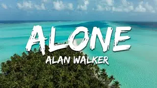 Alan Walker - Alone (Lyrics)