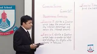 Class 10 - Computer Studies - Chapter 5 - Lecture 10 - Programming Exercises: 5 to7 - Allied Schools