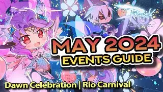 MAY 2024 EVENTS GUIDE: Dawn Celebration + Rio Carnival ~ Ragnarok M: Eternal Love