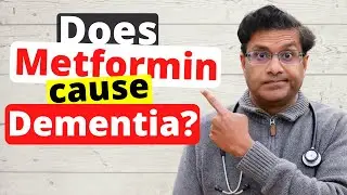 Does Metformin cause dementia? Surprising answer!