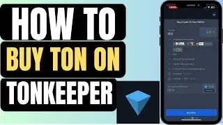 How To Buy Ton On Tonkeeper | Get Ton On Tonkeeper