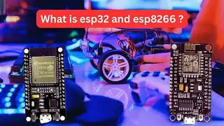 What is the difference between esp8266 and esp32 microcontroller ?