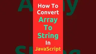 How To Convert Array To String In JavaScript 