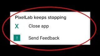 How To Fix PixelLab Keeps Stopping Error Android & Ios - Fix PixelLab App Not Open Problem