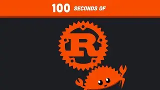 Rust in 100 Seconds