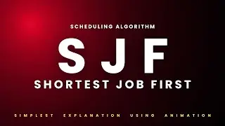 Shortest Job First | Scheduling Algorithm | Operating System