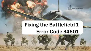 Fixing the Battlefield 1 Error Code 34601 100% Fix with NEW Method