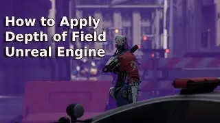 How to Apply Depth of Field Effect in Unreal Engine - UE Beginner Tutorial