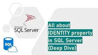 All about IDENTITY property in SQL Server (Deep Dive)