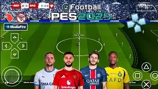 eFootball PES 2025 PPSSPP FULL TRANSFER CAMERA PS5 🔥🔥🔥