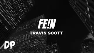 Travis Scott - FE!N (Lyrics) ft. Playboi Carti