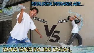 KESERUAN#49 | MAIN PER4NG AIR SAMPE BASAH!!