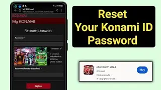 How To Fix Forgot Password or Reset Konami ID Password | eFootball 2024 Mobile