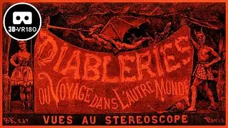 Spooky 1860s VR! Hell in 3D Diableries Devils & Skeletons