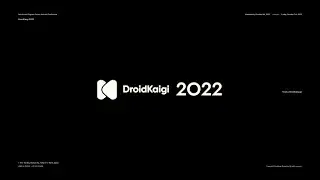 DroidKaigi 2022 Opening