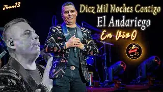 Diez Mil Noches Contigo (En Vivo) El Andariego