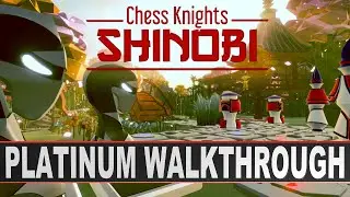 Chess Knights Shinobi 100% Platinum Walkthrough | Trophy & Achievement Guide | Cheap Platinum