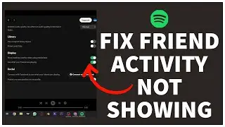 How To Fix Spotify Friend Activity Not Showing (Full Tutorial)