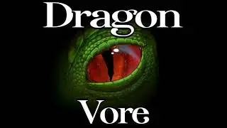 The Dragon in the Forest [Dragon Encounter Vore Audio]