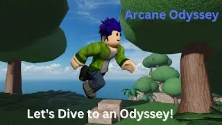 Let's Dive into an Odyssey! | Arcane Odyssey Early-Release Stream