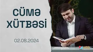 Hacı Ramil | Cümə Xütbəsi | 02.08.2024 |