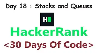 HackerRank 30 Days of Code c++ | Day 18 : Stacks and Queues | 2020