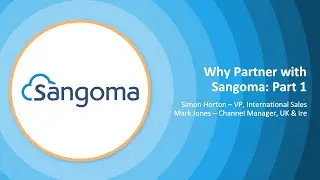 European Webinar: Benefits of Partnering With Sangoma – Part 1