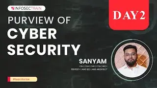 Day 2: Purview of Cyber Security | Evolution Of Attacks | InfosecTrain