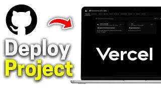 How To Deploy GitHub Project on Vercel (2025)