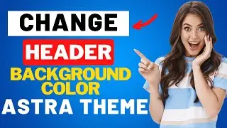 How To Change Header Background Color In WordPress Astra Theme 2024 🔥 - (FAST & Easy!)