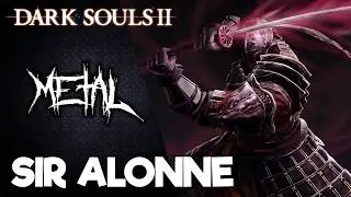 Dark Souls II - Sir Alonne 【Intense Symphonic Metal Cover】