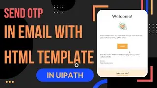 Send OTP via Email using HTML template in UiPath