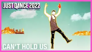Can't Hold Us de Macklemore & Ryan Lewis Ft. Ray Dalton | Just Dance 2022 (OFFICIEL)