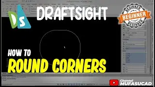 How To Round Corners in Draftsight