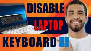 How to Disable Laptop Keyboard (Windows 10/11, 2024)