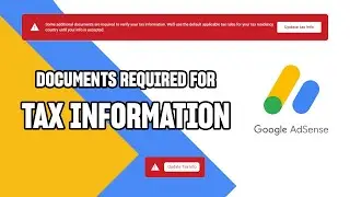 Fix Tax Residency Info Adsense|Some Additional Documents Are Required To Verify Your Tax Information