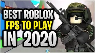 TOP 10 ROBLOX FPS IN 2020!