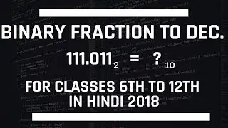 Number System in Hindi: Binary Fraction to Decimal in Hindi [EASY METHOD]