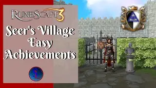 RS3 Ironman Friendly Easy Seer's Village Achievement Guide [Updated 2021]