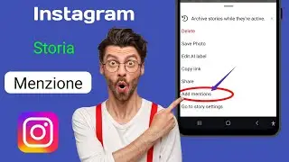 Come menzionare qualcuno su Instagram Story Nuovo aggiornamento 2024