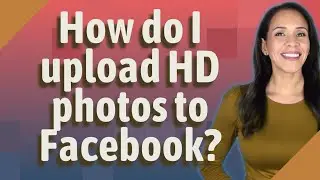 How do I upload HD photos to Facebook?