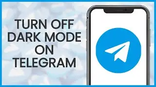 How to Turn Off Dark Mode on Telegram | Telegram Guide