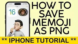 How to Save Memoji as a PNG File on Your iPhone (2023)