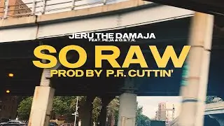 Jeru the Damaja feat. Peja & O.S.T.R. - So Raw (PL)