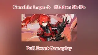 Genshin Impact - Hidden Strife - Full Event Gameplay