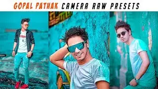 Gopal Pathak Photoshop Camera Raw Presets