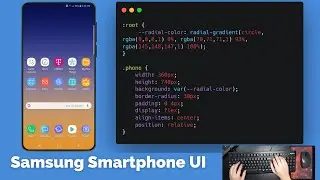 ASMR Programming - Coding Samsung S22 Smartphone UI - No Talking