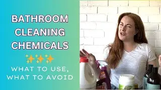 What to use and what to avoid when cleaning your bathroom.