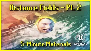 Distance Fields (Part 2) | 5-Minute Materials [UE4/UE5]