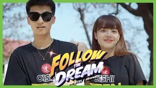 Follow The Dream - NokAieng x Swagwazz